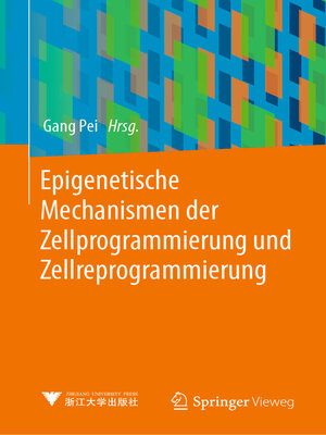 cover image of Epigenetische Mechanismen der Zellprogrammierung und Zellreprogrammierung